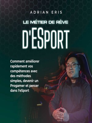 cover image of Le métier de rêve d'ESport
